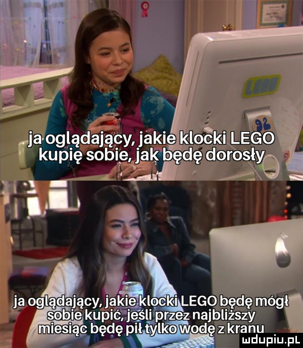 i. lny rca oglądający jakie klocki lego kupię sobie ja k będę dorosły ag u ja oglądający j ak idk leski lego będę mógł segi e kupić jaś przez najbliższy miesiąc będę pii tylko wodę z kranu. a ludupiu. pl