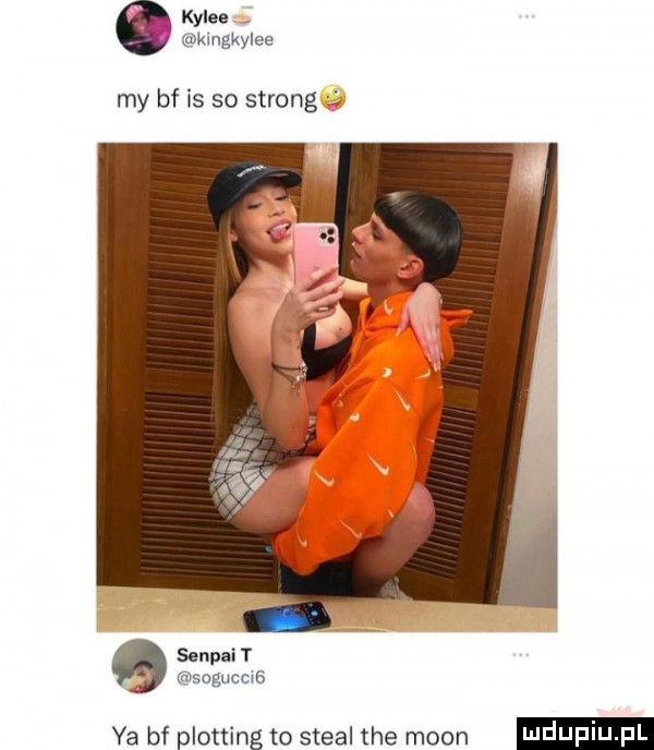 kyles kmgkylee my bf is so strong   sonpai t soguccxﬁ ya bf plotﬁng to steel tee moon
