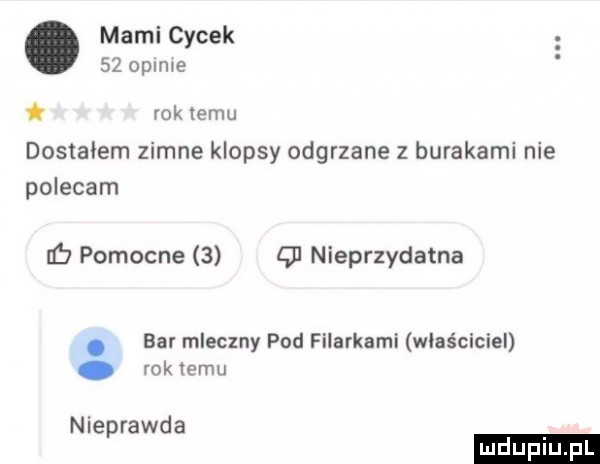 mami cycek    oplme i rok emu dostalem zimne klopsy odgrzane z burakami nie polecam iab pomocne   l nieprzydatna. bar mleczny pod filarkami właściciel. rok izmu nieprawda