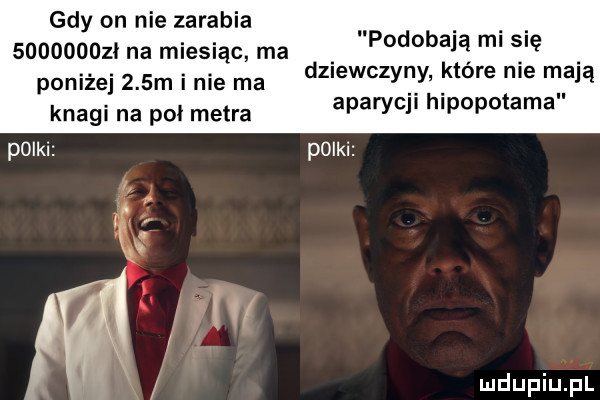 gdy on nie zarabia          na miesiąc ma podobają mi sie dziewczyny które nie mają aparycji hipopotama poniżej    m i nie ma knagi na pol metra pliki pliki