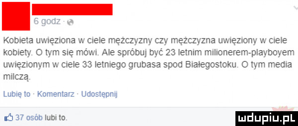 kometa uw ęzwona w ciele mężczyzny czy mężczyzna wulęzwony w ciele koblely d tym sic mów  a e spróbuj być    ielmm mllloneremrplayboyem uwweztonym w cwele    etnlego grubasa spod białegostoku o tym media mﬂczq lublelo komentar ukos bon     osanlumto luduplu