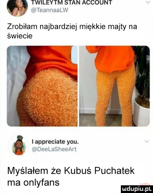 twileytm stan account tearmaalw zrobiłam najbardziej miękkie majty na świecie i appreciate y-u deelashee xrt myślałem że kubuś puchatek ma onlyfans mmpm fl