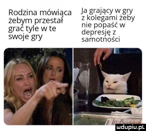 rodzina mówiąca ja grający w gry z kolegami żeby żebym przestał nie popaść w graetyle wie depresję z swoje gry samotności ludupiu. pl