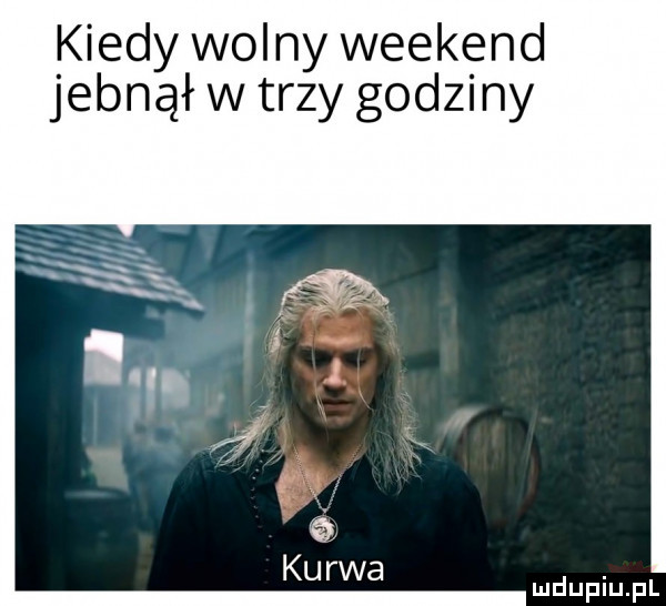 kiedy wolny weekend jebnął w trzy godziny