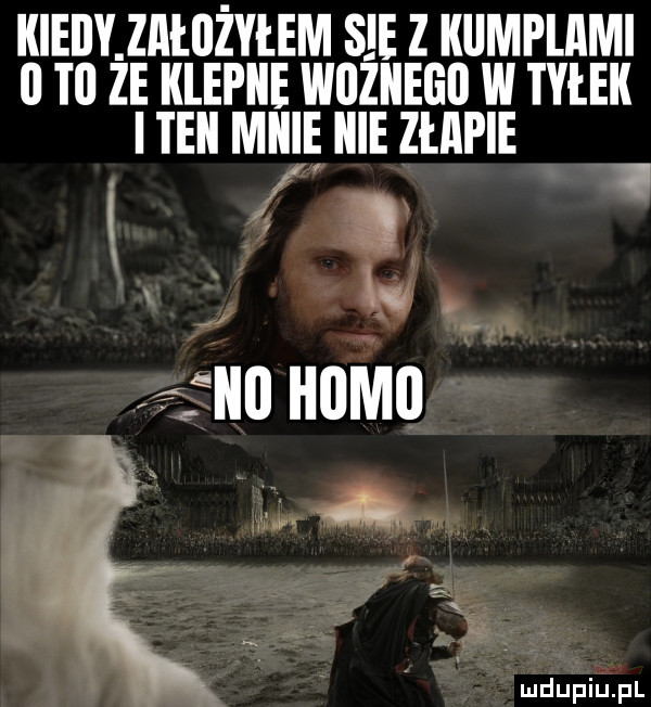kieiiyjałiiżyłem sle z kumpuimi ll tl ze klepcie wiiziiego w tyłek teki mnie nie złjlpie   f x i ą un m i x milu y w