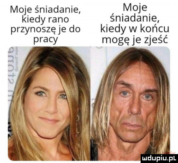 moje śniadanie moje kiedy rano śniadanie przynoszęje do kiedy w końcu pracy mogę je zjeść i ludu iupl
