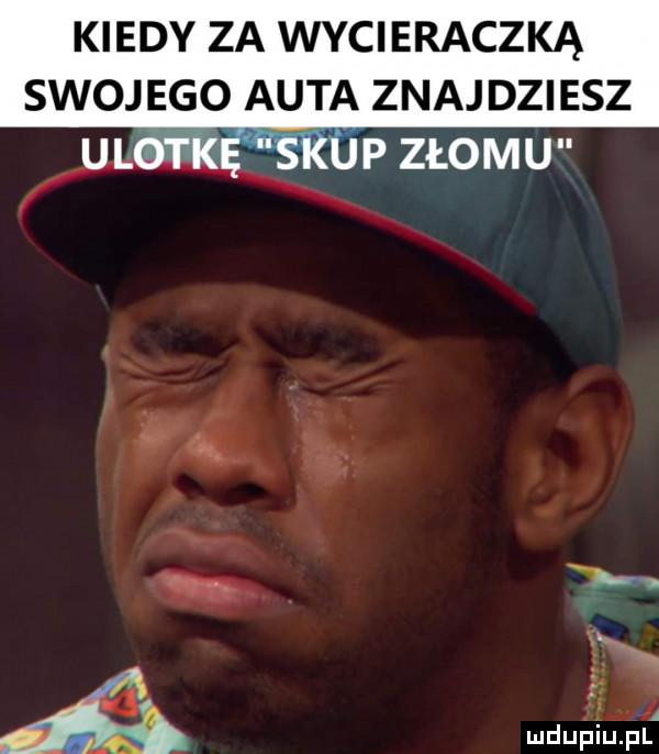 kiedy za wycieraczka swojego auta znajdziesz p złomu