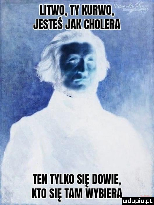 twp. ty kubbu. jestes jak ghuleba ten tylko się dawie kto się tam manualna