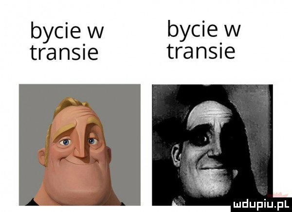 bycie w bycie w transie transie