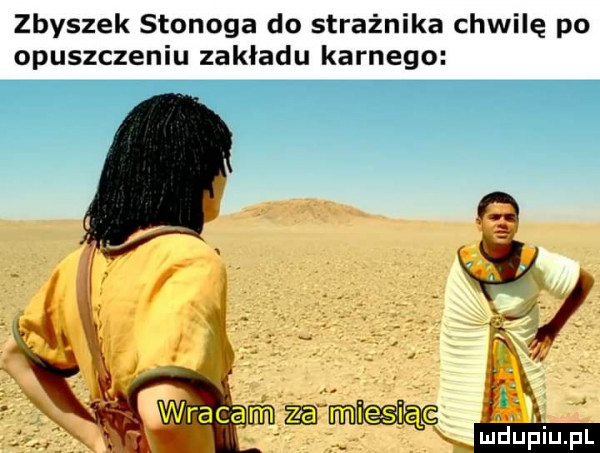 zbyszek stonoga do strażnika chwilę po opuszczeniu zakładu karnego. fw ra cam mm mńiupl