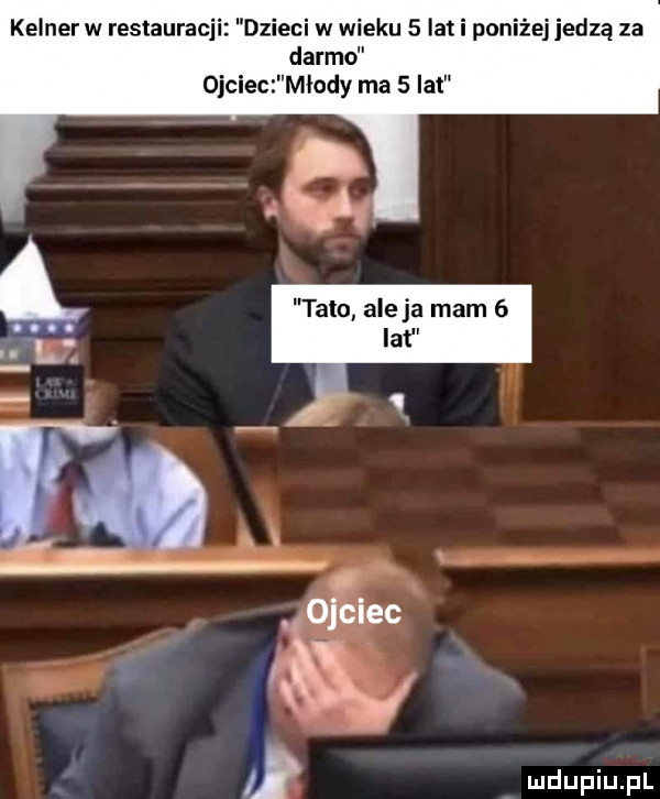kelner w restauracji dzieci w wieku   lat i poniżej jedzą za darmo ojciec młody ma   lat tutu aleja mam