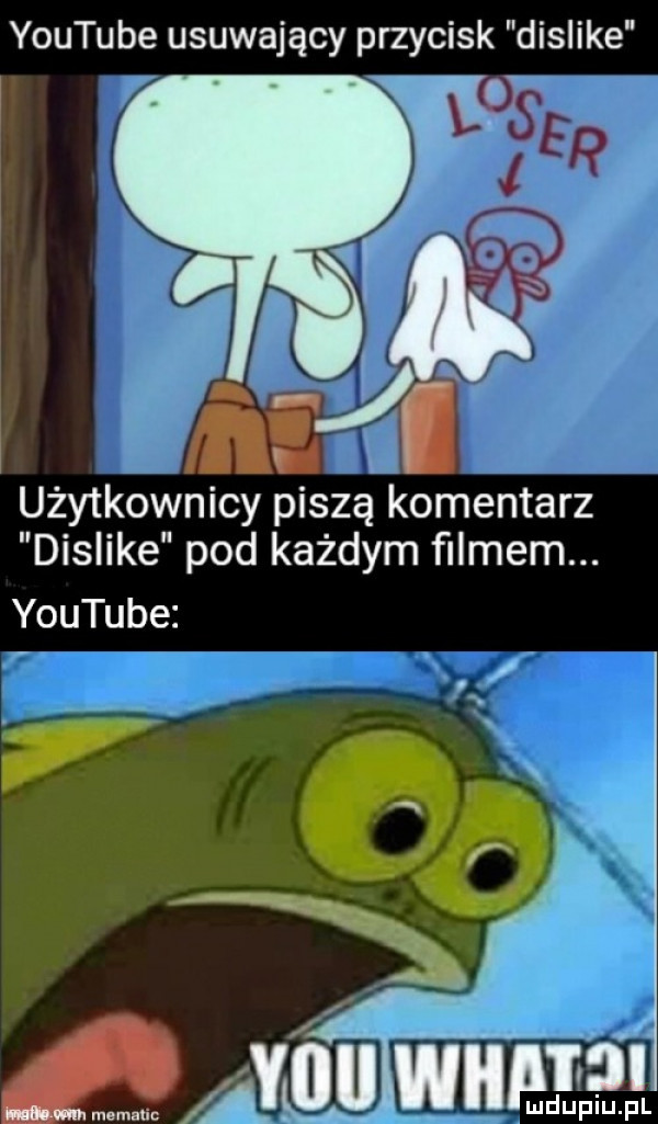 youtube usuwający przycisk dislike użytkownicy piszą komentarz dislike pod każdym filmem. youtube x.        hem