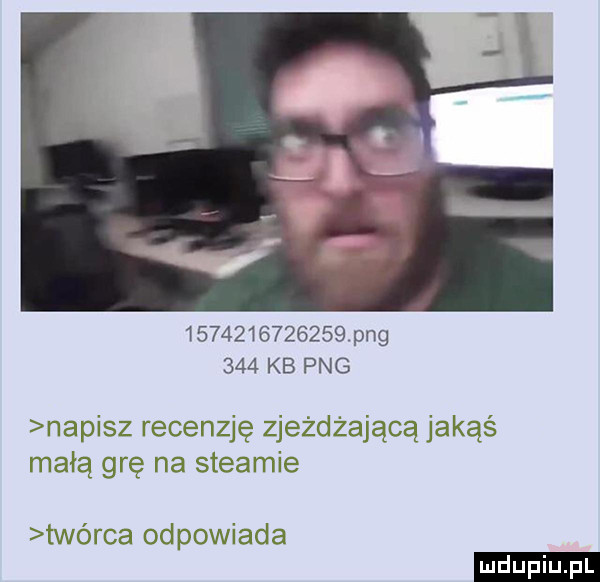 pbg     kb pbg napisz recenzję zjeżdżającą jakąś małą grę na steamie twórca odpowiada