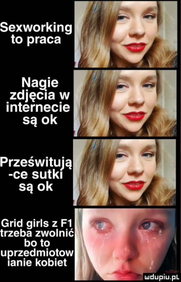 w   sexworking to praca nagie v zdjęła w internecie i są ok n prześwitują ce sutki są ok grid girls   f  trzeba zwolnić bo to uprzedmiotow lame kobiet deiniupl