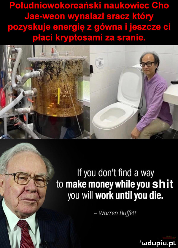 if y-u don t fond a wdy mi to make moneywhile y-u skit y-u will werk until y-u dce. war on ruf pr luduiaiupl