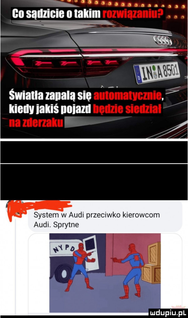 aąuas u u. gi sallzlcle i larum x v świallazanalasię kiedy iakiś noiazu systemw audi przeciwko kierowcom audi. sprytne