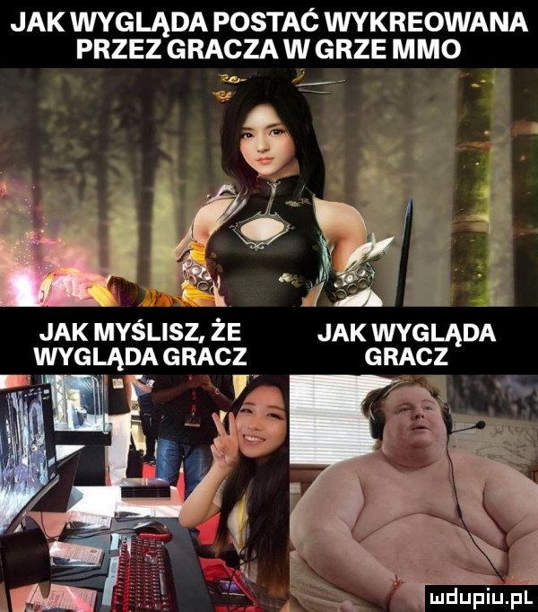 jak wygląda postac wykreowana przez gracza w grze mmo é a nx w  m jak myślisz że jak wygląda wygląda gracz gracz vitliie ijfiiijfl