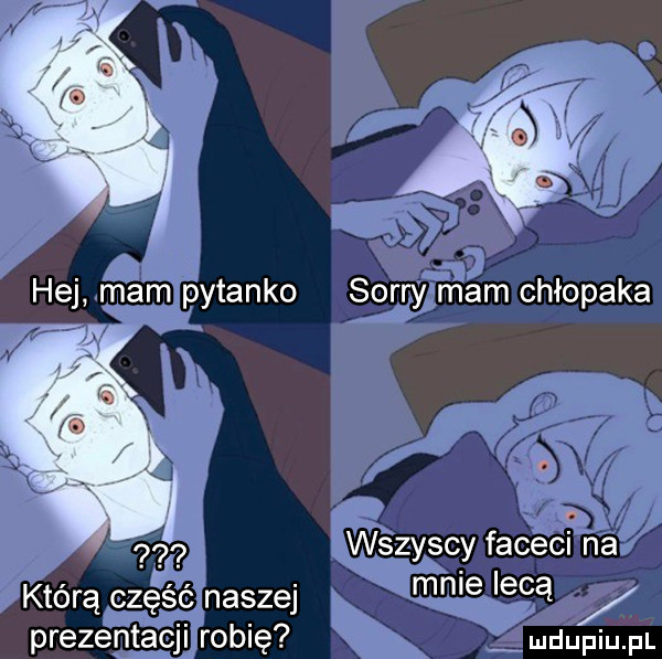 hej mam pytanko sorry rm am chłopaka