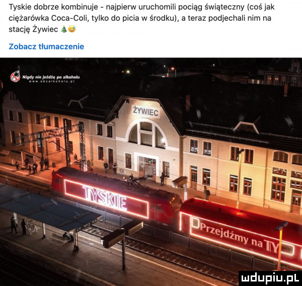 tyskie dobrze kombimue najpierw uruchomili pociąg świąteczny cośjak męzarówka cocarcoh maa do mma w środku a teraz pomecnan mm na stade żywic mdupi uml