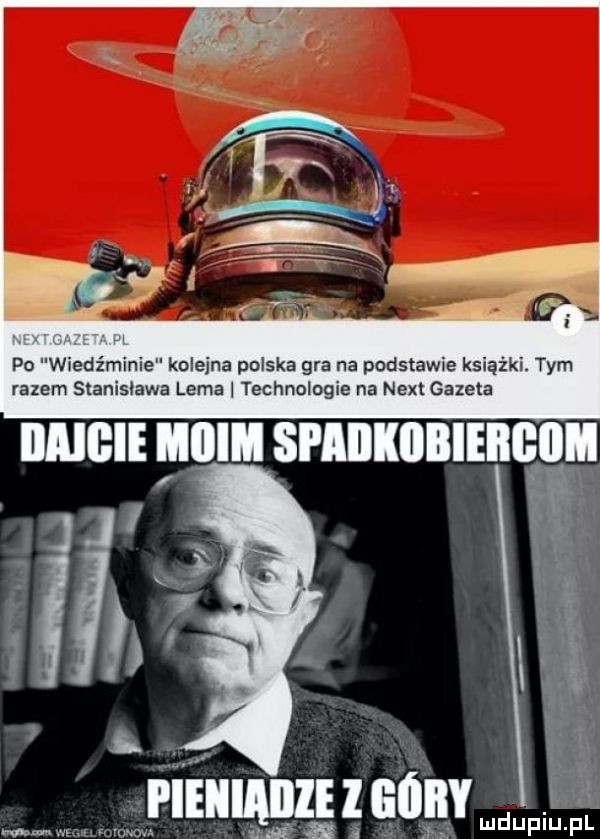 po wiedźminie kolejna polska gra na podstawie książki. tym razem stanisława lema technologie na nett gazeta pieiiiaiiie góry m wh inn a a mdupip