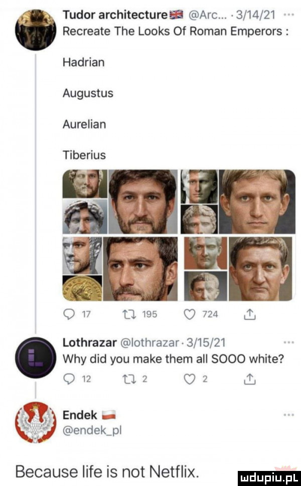 tudor architectureﬂ abc.         recreate tee looks of roman emperors hadńan augustus aurelian tiberius q    u         lothrazar iolhrazar         wdy ddd y-u make them all      white     o because lice is not netflix