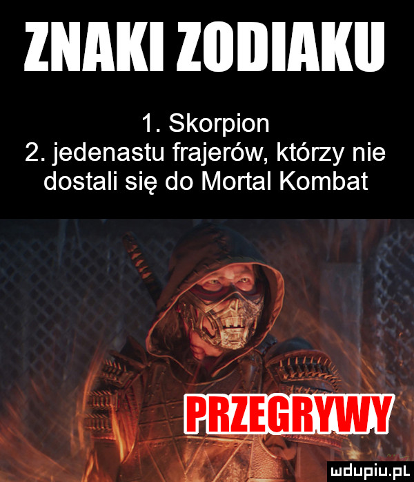 skorpion  . jedenastu frajerów którzy nie dostali się do mortal komnat