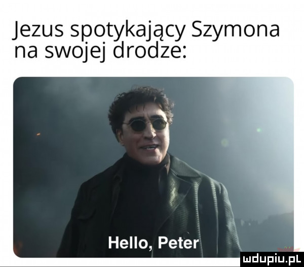 jezus spotykający szymona na swojej drodze hello peter