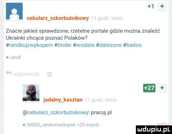 h h cebularz szkorbutnikowy znaciejakies sprawdzone rzetelne portale gdzie można znaleźć ukrainki chcące poznać polaków  randkujzwykopem heder erodate datezone badoo m. i   iadalny kasjan cebularz szkorbum kawy pracuj pl mm h raz m