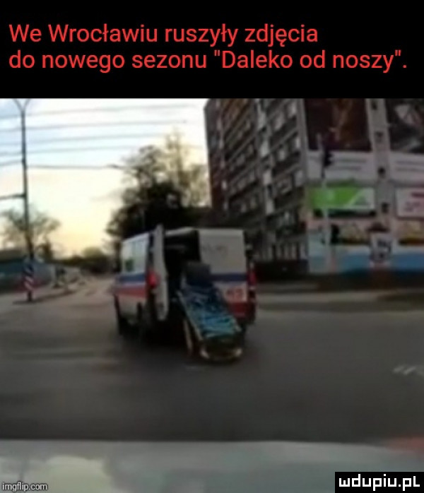 we wrocławiu ruszyły zdjęcia do nowego sezonu daleko od noszy