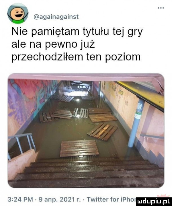 g againagainst nie pamiętam tytułu tej gry ale na pewno już przechodziłem ten poziom      pm   amp.      r. twitter for imho