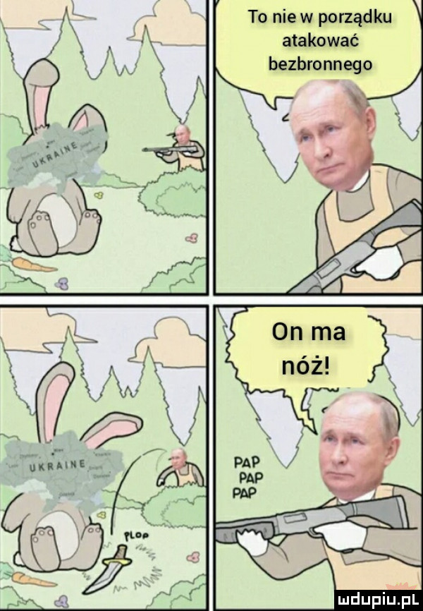 to nie w porządku l atakować bezbronnego