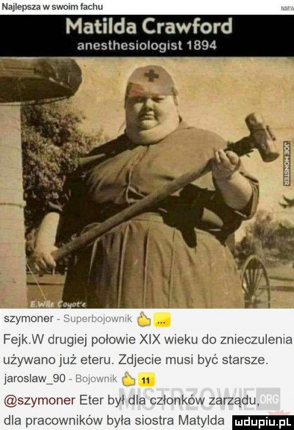matylda crawford anesthosmloglsl     niśuau m szymoner w. abakankami fejk w drugiej połowie xix wieku do znieczulenia używanojuż eteru. zdjecie musi być starsze. jaroslaw    e i. szymoner eter był dla członków zarządu dla pracowników była siostra matylda