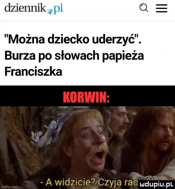 dziennik q można dziecko uderzyć. burza po słowach papieża franciszka     mdupiupl