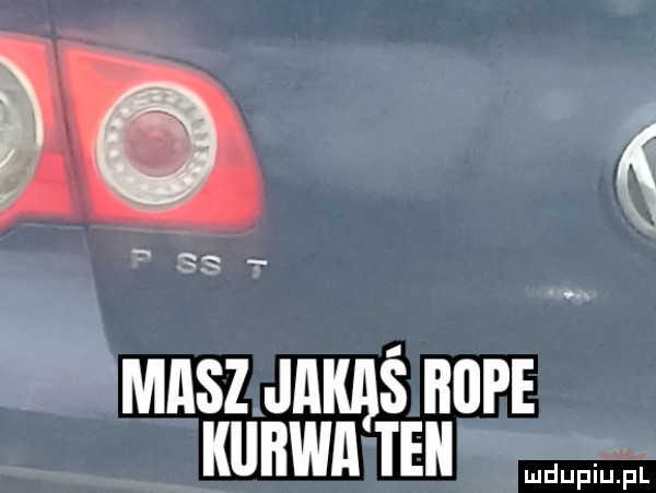 t bi masz jakaś hope kunin ten