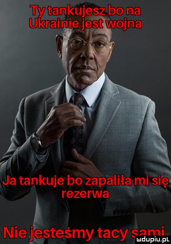 ty ta nl ujes z bo na ja tankuje bo zapaliła mi się rezenlva nie jestes my tacy cali ludupiu. pl