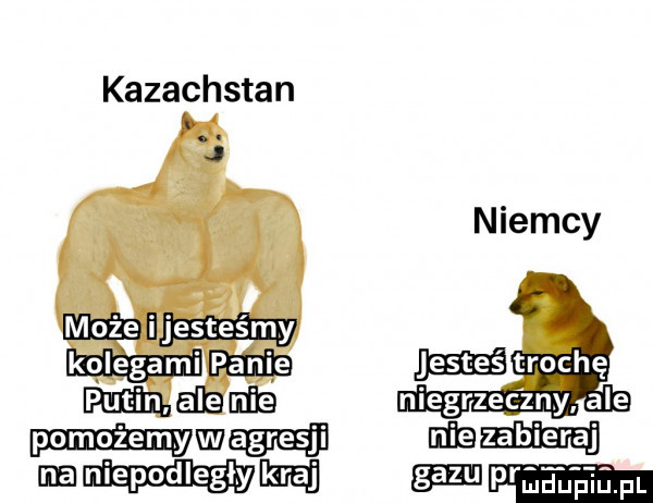 kazachstan pomożemy m ma ma niepodległym gna