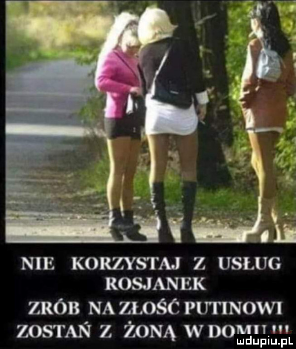 abakankami lai nie korzystaj z usług rosjanek zrób na ziść putinowi zosin z żoną wnomn