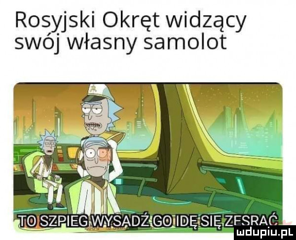 rosyjski okręt widzący swój własny samolot iidesiezfsra c ludupiu. pl