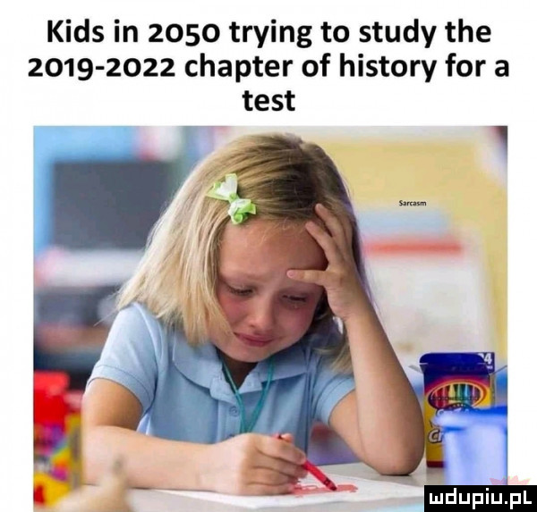 kies in      trying to saudy tee           charter of histony for a test i