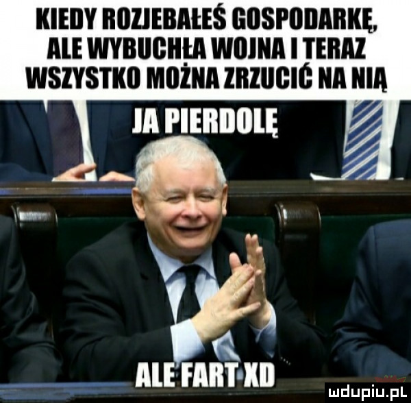 kieiiy iiiiziebałeś gospodarkę ale wybiigiihi wii ica i i eiiiii wszystkii iiiiiżiiii lﬂlllﬂlc ica ilia