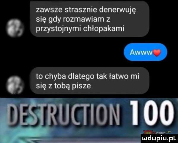 zawsze strasznie denerwuję się gdy rozmawiam z przystojnymi chłopakami to chyba dlatego tak łatwo mi się z tobą pisze ctioii i     a aldzxmpvr j lud upiu. pl