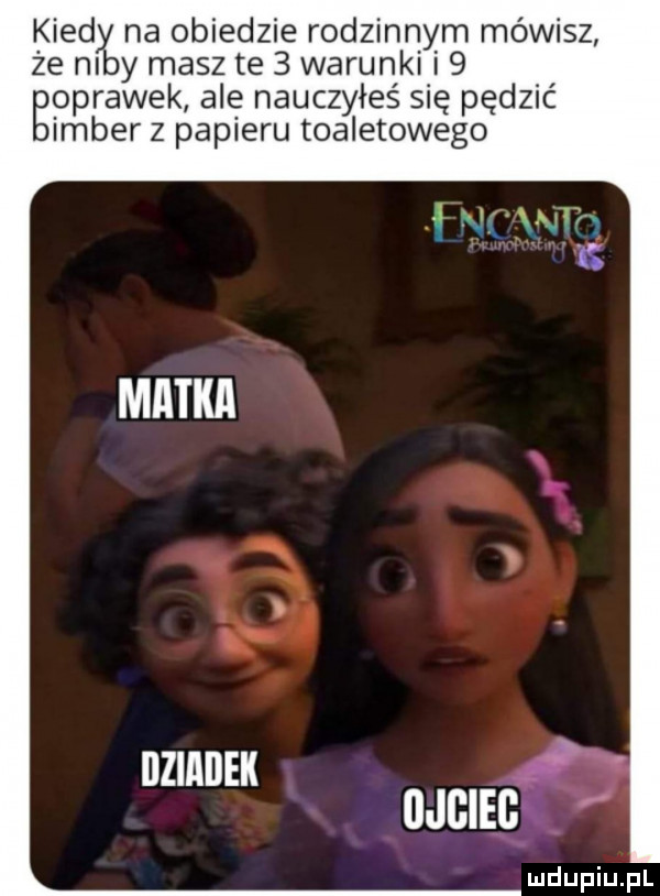 kred na obiedzie rodzinnym mówisz że ni y masz te   warunki i   boprawek ale nauczyłeś się pędzić imbir z papieru toaletowego llzillijek