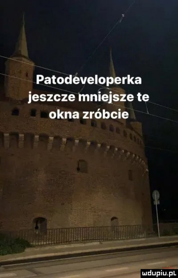 patodéveloperka jeszcze mniejś łe te okna zróbcie w