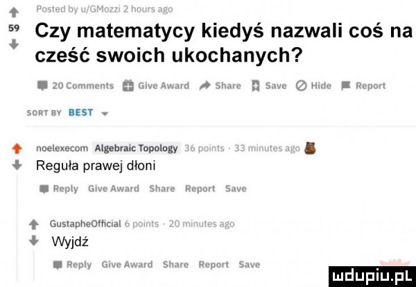 czy matematycy kiedyś nazwali coś na cześć swoich ukochanych i   n mr asir. noelexecom algehrmrapnmgy. reguła prawej dcom uv ł gusxapheołhcml wyjdź