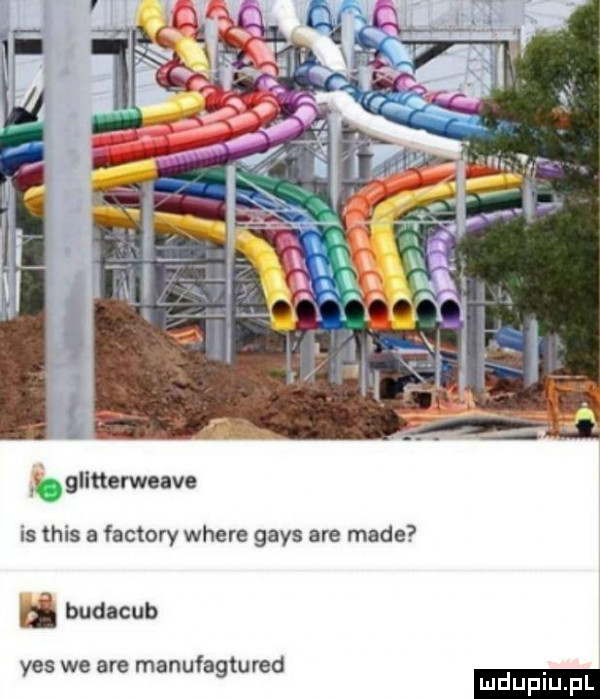 glltterwuve is tais a faktory where grys are made budacub yes we are manufagtured