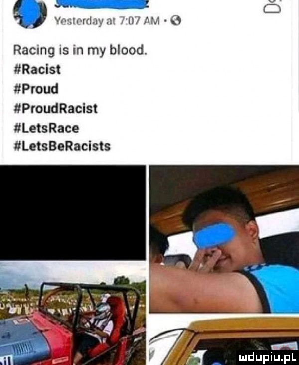vazwrdny ji u  am racing is in my blood. racist proud proudracist letsrace letsberacists