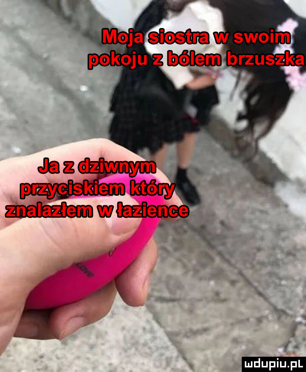 moja siostra w swoim