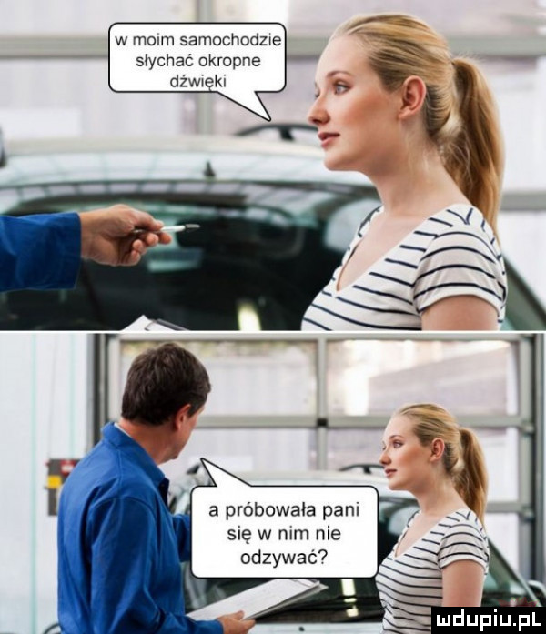 w mourn samochodowe słychać okropne dżww kl a próbowała pam się w mm nie odzywar