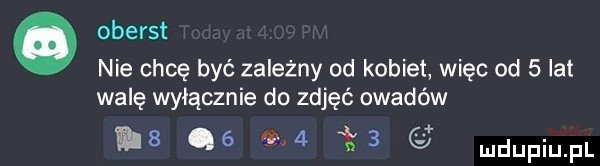 oberst nie chcę być zależny od kobiet więc od   lat walę wyłącznie do zdjęć owadów         c
