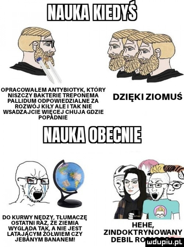 opracowałem antybiotyk który niszczv bakterie treponema pallidum odpowiedzialne za dzięki ziomus rozwój kilv ale i tak nie wsadzajcie wi cej chu ia gdzie pop dnie do kurwy nędzy tłu mączę mmm hebe. lataj cm zolwiem ctv zindoktrynowany jeb nam bananami debil r